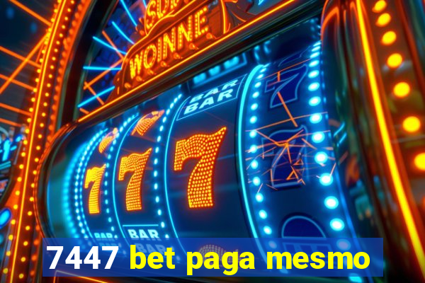 7447 bet paga mesmo